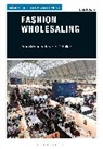 Linda B Tucker, Linda B. Tucker, Linda B. (California Polytechnic University Tucker - Fashion Wholesaling