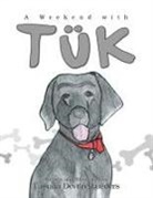 Tamara Devitre Lueders - A Weekend with Tuk