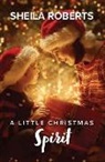 Jean Meltzer, Sheila Roberts - A Little Christmas Spirit