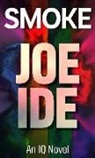 Joe Ide - Smoke