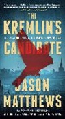 Jason Matthews - The Kremlin's Candidate