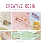 Mia Winston-Hart, Mia (Author) Winston-Hart - Creative Resin