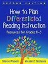 Michael C. McKenna, Sharon Walpole - How to Plan Differentiated Reading Instruction, Second Edition