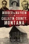 Kelly Suzanne Hartman - Murder & Mayhem in Gallatin County, Montana