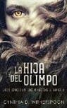 Cynthia D. Witherspoon, Santiago Machain - La Hija Del Olimpo