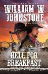 J A Johnstone, J. A. Johnstone, J.A. Johnstone, William W Johnstone, William W. Johnstone - Hell for Breakfast