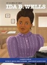 Anastasia Magloire Williams, Alleanna Harris - It's Her Story Ida B. Wells a Graphic Novel