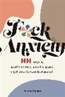 Lauren Douglas - F*ck Anxiety