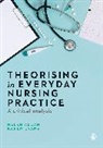 Helen Allan, Helen Evans Allan, Karen Evans, Helen Allan - Theorising in Everyday Nursing Practice