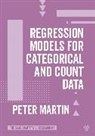 Peter Martin - Regression Models for Categorical and Count Data