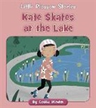 Cecilia Minden, Kelsey Collings - Kate Skates at the Lake