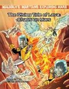 Jason Burns, Jason M Burns, Jason M. Burns, Dustin Evans - The Rising Tide of Lava: Chaos on Mars