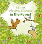 Mack van Gageldonk, Mack van Gageldonk - Eating, Playing, Sleeping in the Forest