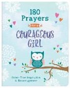 Janice Thompson - 180 Prayers for a Courageous Girl
