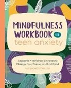 Sally Annjanece Stevens - Mindfulness Workbook for Teen Anxiety