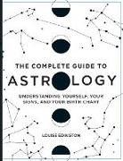 Louise Edington - The Complete Guide to Astrology