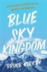 Bruce Kirkby - Blue Sky Kingdom
