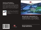 Sarijaja Allahverdieva, Rovshan Gumbataliev - Sécurité de l'information en mathématiques informatiques