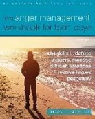 Thomas J Harbin, Thomas J. Harbin - The Anger Management Workbook for Teen Boys