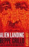 John Hooper, John Sackville - Alien Landing: Beppe Grillo and the Advent of Dotcom Politics (Hörbuch)
