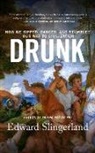Edward Slingerland, Tom Parks - Drunk: How We Sipped, Danced, and Stumbled Our Way to Civilization (Hörbuch)