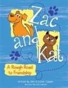 Esther Cooper, John Cooper, Joan Coleman - Zac and Kat, A Rough Road to Friendship