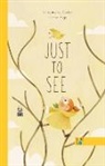 Morgane de Cadier, Florian Pigé - Just To See