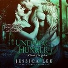 Jessica Lee, Lillian Claire - Undying Hunger Lib/E: A Novel of the Enclave (Audio book)