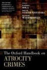 Barbora Hola, Barbora (Senior Researcher Hola, Barbora Holá, Hollie Nyseth Brehm, Hollie Nyseth Nzitatira, Maartje Weerdesteijn... - Oxford Handbook on Atrocity Crimes