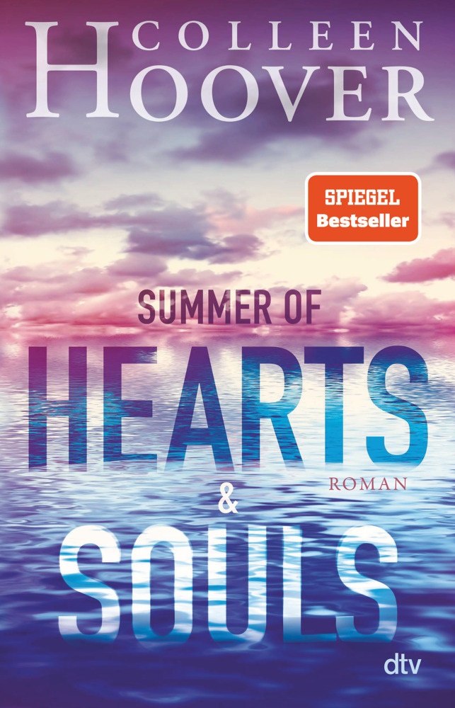 Colleen Hoover - Summer of Hearts and Souls - Mitreißende Sommer-Liebesgeschichte - die deutsche Ausgabe von 'Heart Bones'