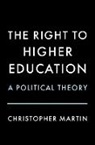 Christopher Martin, Christopher (Associate Professor in the Fa Martin, Christopher (Associate Professor in the Faculty of Education and Associate Member of the Department of Economics Martin - Right to Higher Education
