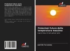Joel Cid Fernández - Proiezioni future della temperatura massima