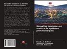 Karima A. Mahmoud, Safaa M. R. El-Ghanam, Fouad A. S. Soliman - Nouvelles tendances en matière de systèmes photovoltaïques