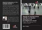 Alexei Sedlov - Modelli di immigrazione nell'UE e in Russia: crescita in un paradigma di vincoli