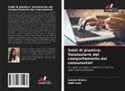 Sakshi Mishra, Aditi Vats - Soldi di plastica: Valutazione del comportamento dei consumatori