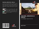João Porto - NAUSEA, ANGOSCIA E NULLA