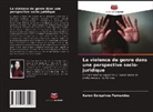 Karen Gonçalves Fernandes - La violence de genre dans une perspective socio-juridique