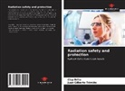 Clay Brito, Juan Gilberto Trimiño - Radiation safety and protection