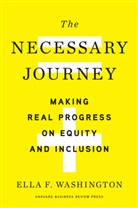 Ella F Washington, Ella F (Dr.) Washington, Ella F. Washington - The Necessary Journey