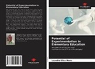 Leandro Silva Moro - Potential of Experimentation in Elementary Education