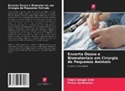 Furkan ¿Avkl¿Y¿Ld¿Z, Özlem ¿Engöz ¿Irin, Furkan Savkliyildiz, Özlem Sengöz Sirin - Enxerto Ósseo e Biomateriais em Cirurgia de Pequenos Animais