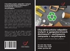 Hong Quyen Ho, Vu Chi Mai Tran, Vu Mai Yen Tran - Charakterystyka odpadów sta¿ych w gospodarstwach domowych i zachowania zwi¿zane z recyklingiem
