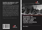 Maya Dieva - Repubblica del Daghestan: crimine nella sfera della famiglia e delle relazioni domestiche