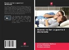Jacques Fontaine, Evelyne Jonniaux, Anne-Catherine Mailleux - Ácaros no lar: a guerra é declarada