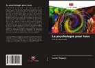 Laxmi Vajpeyi - La psychologie pour tous