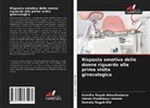 Kamilia Ragab Aboushabana, Somaia Ragab Eid, Hanan Elveblawy Hassan - Risposta emotiva delle donne riguardo alla prima visita ginecologica