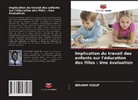 Ibrahim Yusuf - Implication du travail des enfants sur l'éducation des filles : Une évaluation