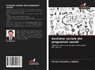 Carlos Centurión y Agüero, Carlos Centurión Y. Agüero - Gestione sociale dei programmi sociali