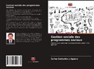 Carlos Centurión y Agüero, Carlos Centurión Y. Agüero - Gestion sociale des programmes sociaux