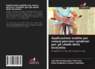 Jhon Alejandro Cuervo Sánchez, Luis David González Martínez - Applicazione mobile per creare percorsi condivisi per gli utenti della bicicletta